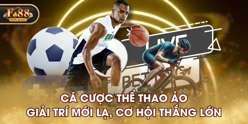 Cá cược thể thao ảo fO88