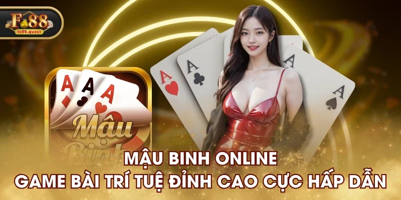 Mậu Binh online fo88