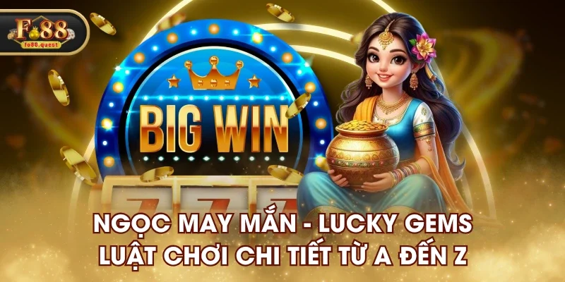 Ngọc may mắn Fo88